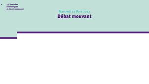 JSE 2022 - Colloque scientifique 22/03 - Grand débat mouvant